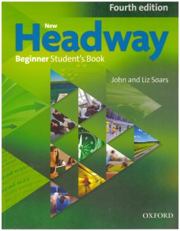 New Headway Fourth Edition Beginner Students Book 