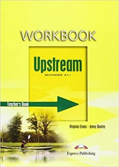 Upstream Beginner Workbook (Teacher's overprinted)