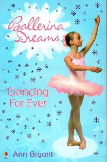 Dancing For Ever by Ann Bryant