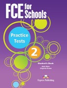 FCE for Schools: Practice Tests 2