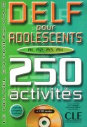 DELF Pour Adolescents 250 Activites avec Audio CD