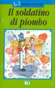 Prime Letture A1: Il Soldatino Di Piombo (con CD audio)