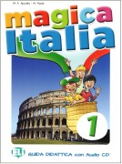 Magica Italia 1 Guida didattica (con Audio CD)