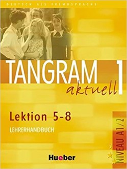 Tangram aktuell 1 Lektion 5-8 Lehrerhandbuch