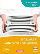 Erfolgreich in Gastronomie und Hotellerie Kursbuch with CD (A2-B1)