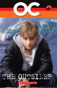 Scholastic Readers Level 2: The OC: The Outsider (with Audio CD)