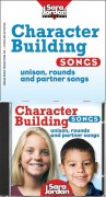 Character Building Songs. Unison, rounds and partner Songs CD / Book kit