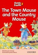 Family and Friends Readers 2: The Town Mouse and the Country Mouse