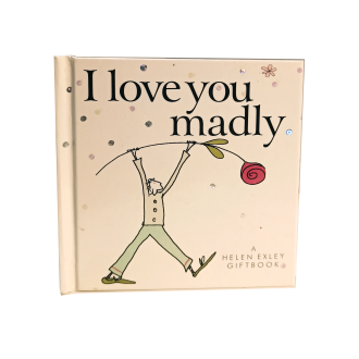 I love you madly