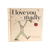 I love you madly