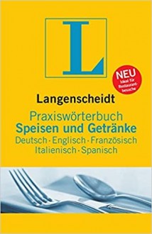 Langenscheidt Praxisworterbuch Speisen & Getranke